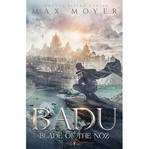 Badu - Blade of the Nöz -- Moyer